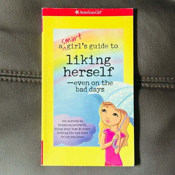 American Girl A Smart Girl’s Guide to Liking Herself Paperback Book - Picture 1 of 7